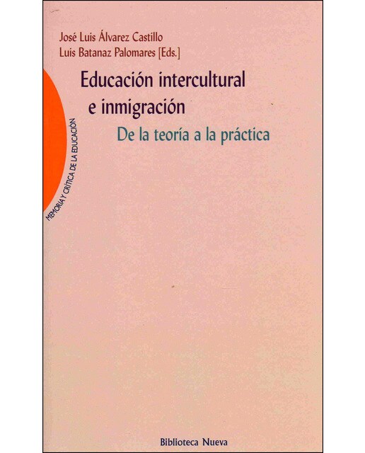 Educación intercultural e inmigración: De la teoría a la práctica 1