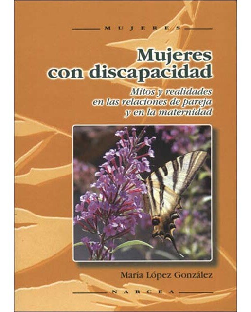 Mujeres con discapacidad: Mitos y realidades en las  relaciones de pareja y en la maternidad(Tapa blanda) 1