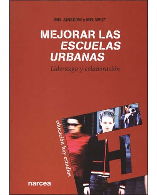 Imagen 0 de Mejorar las escuelas urbanas: Liderazgo y colaboración (Tapa blanda)