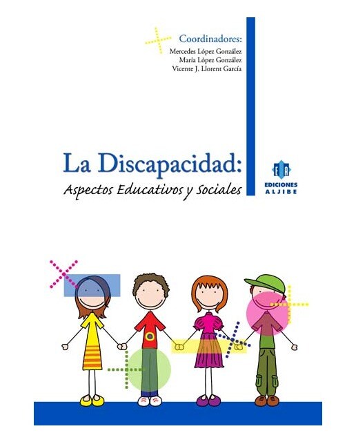 La discapacidad: Aspectos educativos y sociales