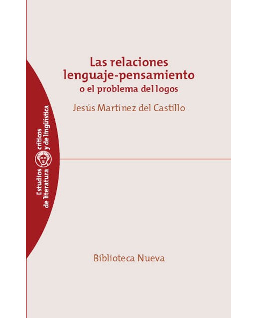 Las relaciones lenguaje-pensamiento: O el problema del logos(Tapa blanda) 1