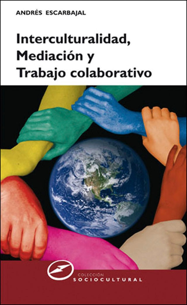 Interculturalidad, mediación y trabajo colaborativo(Tapa blanda) 1
