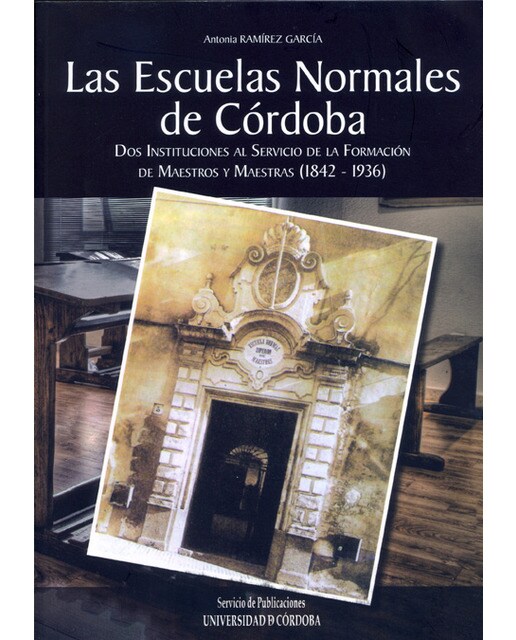 Escuelas normales de cordoba. Dos instituciones al