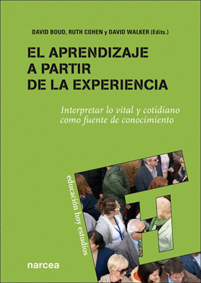 El aprendizaje a partir de la experiencia: Interpretar lo vital y cotidiano como fuente de conocimiento(Tapa blanda) 1