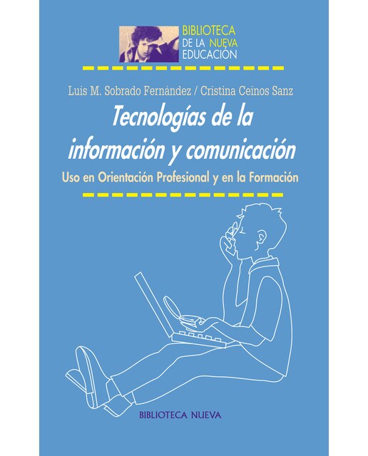 Tecnologías de la información y comunicación: Uso en orientación profesional y en la Formación (Capa mole) 1