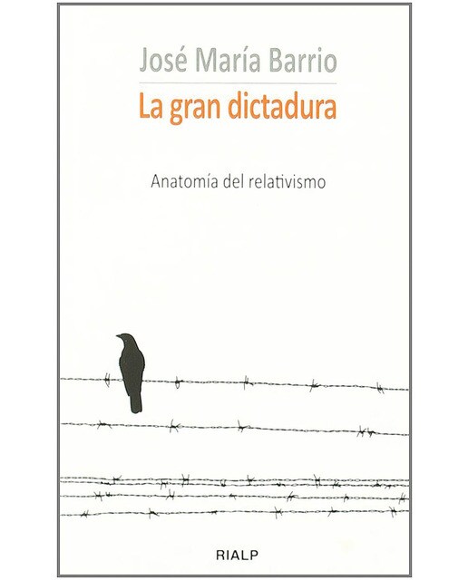 La gran dictadura: Anatomía del relativismo(Tapa blanda) 1