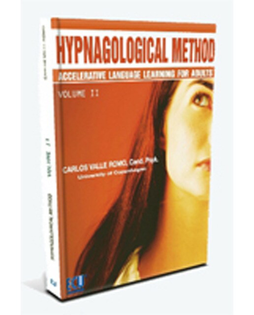 Hypnagological Method Accelerative Learning For Adults. Vol. II 1
