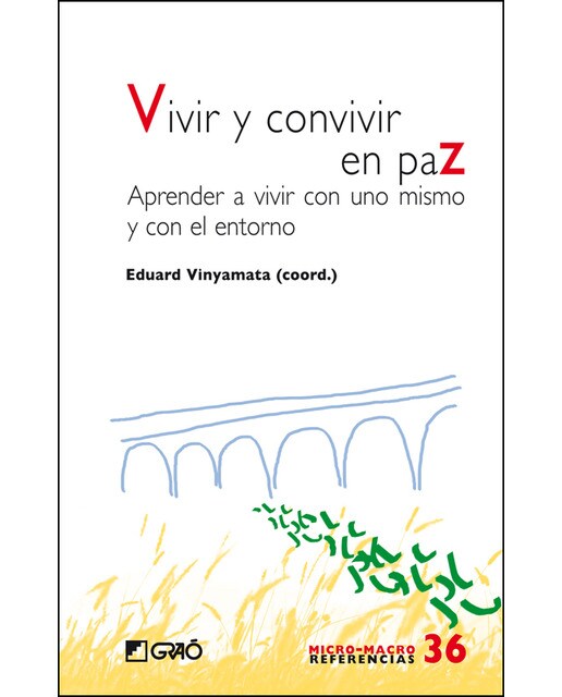 Vivir y convivir en paz: Aprender a vivir con uno mismo y con el entorno(Tapa blanda) 1