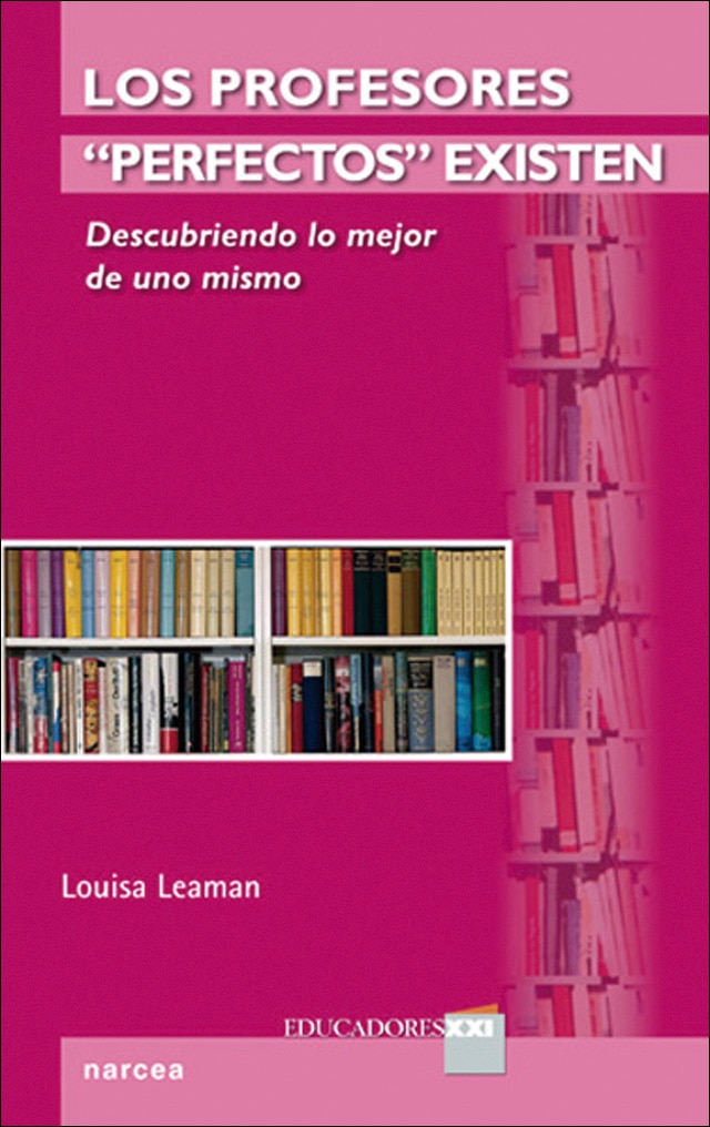 Imagen 0 de Los profesores "perfectos" existen: Descubriendo lo mejor de uno mismo (Tapa blanda)