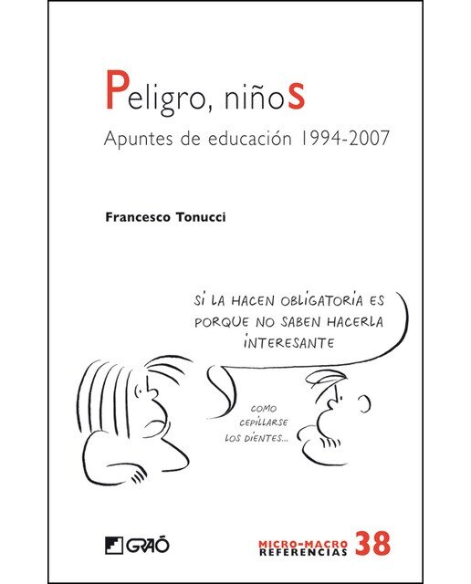 Peligro, niños: Apuntes de educación 1994-2007(Tapa blanda) 1