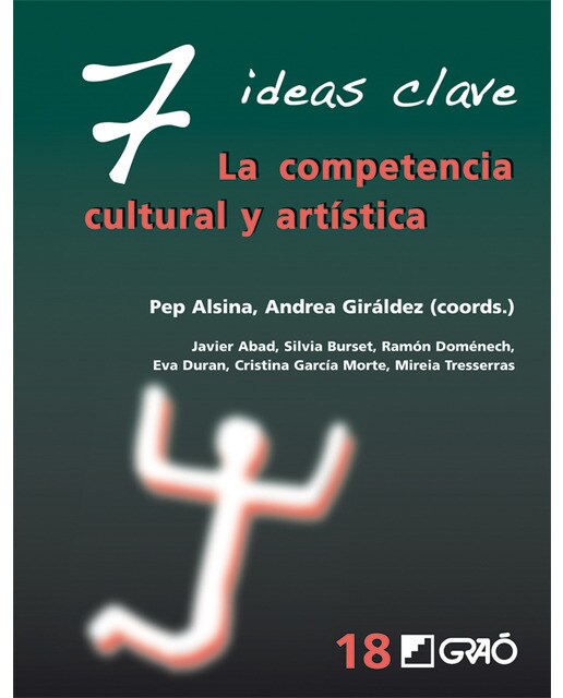 7 Ideas Clave. La competencia cultural y artística (Capa mole) 1