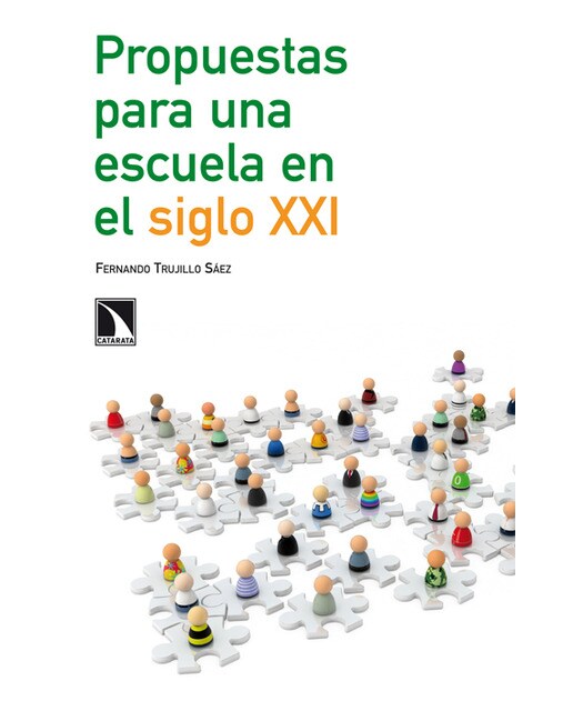 Propuestas para una escuela en el siglo xxi 1