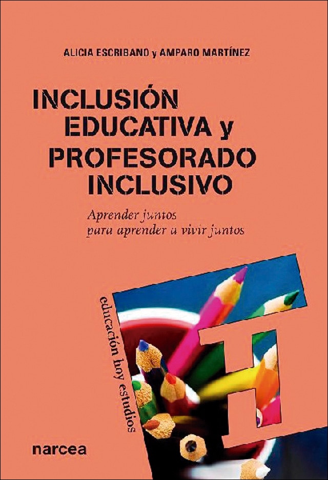 Imagen 0 de Inclusión educativa y profesorado inclusivo: Aprender juntos para aprender a vivir juntos (Tapa blanda)