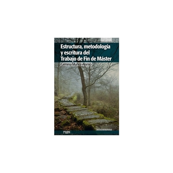 Estructura, metodología y escritura del Trabajo de Fin de Máster 1