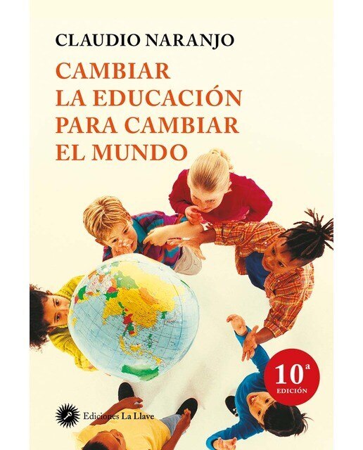 Cambiar la educación para cambiar el mundo
