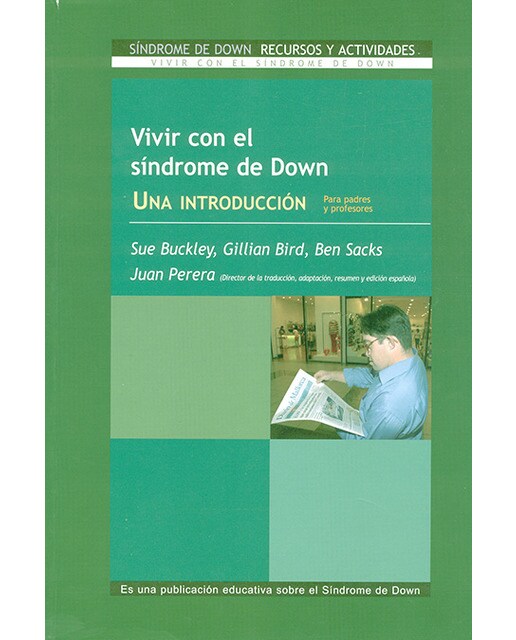 Vivir con el Síndrome de Down. Una Introducción para padres y profesores: Una introducciã³n para padres y profesores
