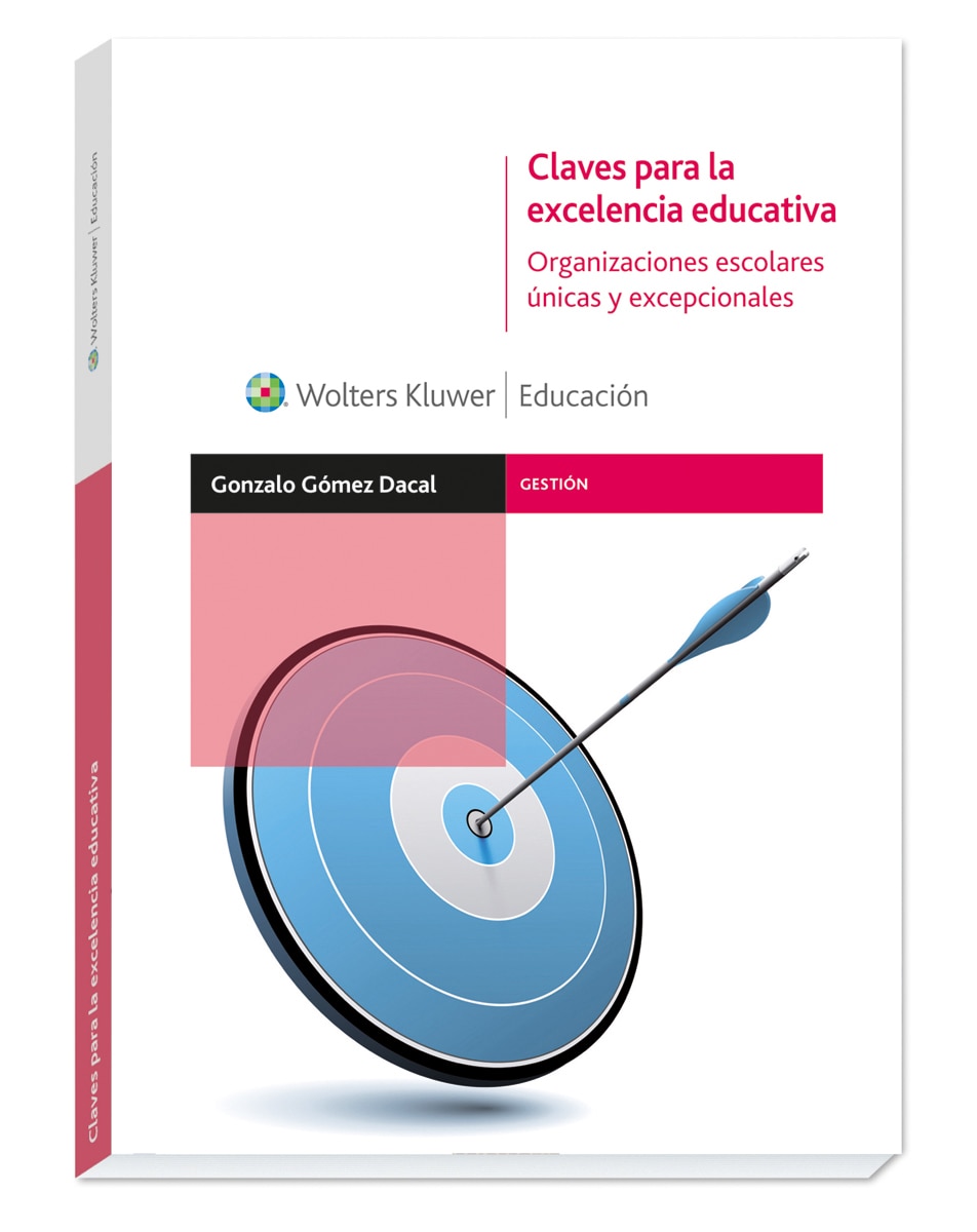 Claves para la excelencia educativa: Organizaciones escolares únicas y excepcionales (Capa mole com abas) 1