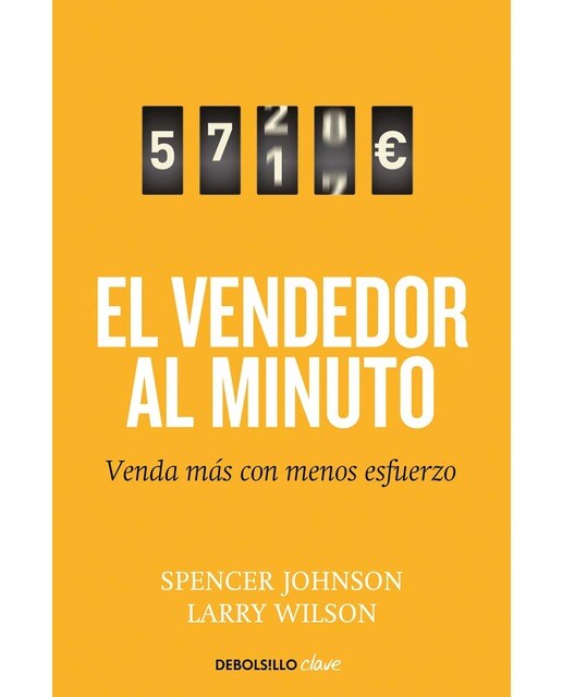 Imagen 0 de El vendedor al minuto: Venda más con menos esfuerzo (Bolsillo) (Tapa blanda)