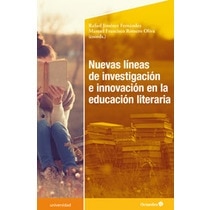 Nuevas l'neas de investigaci—n e innovaci—n en educaci—n literaria