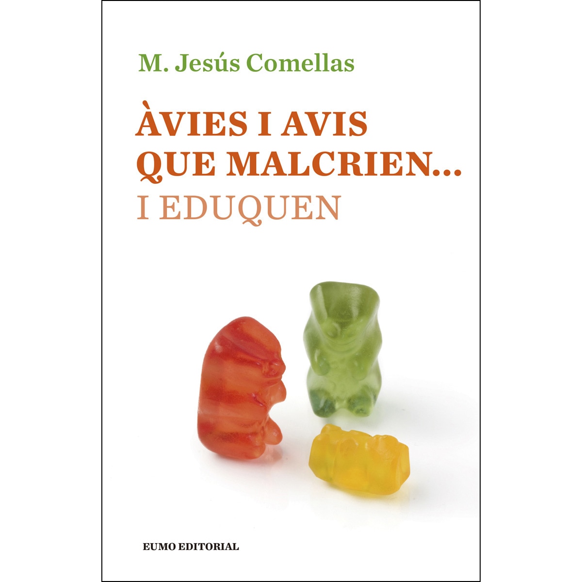 Àvies i avis que malcrien... i eduquen