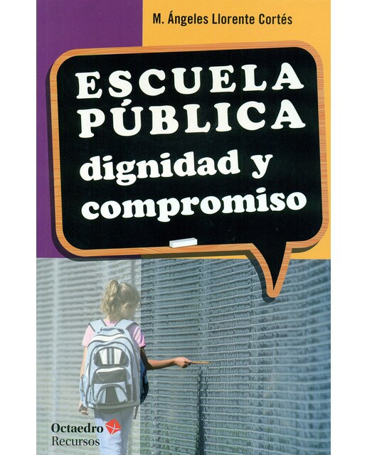 Escuela pœblica: dignidad y compromiso