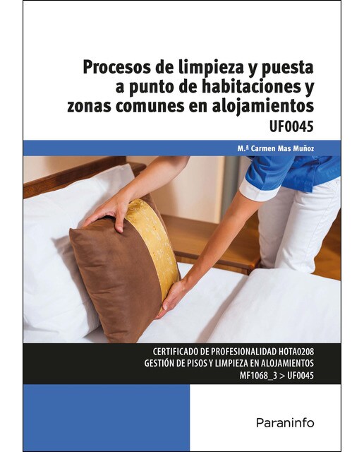 Procesos de limpieza y puesta a punto de habitaciones y zonas comunes en alojamientos
