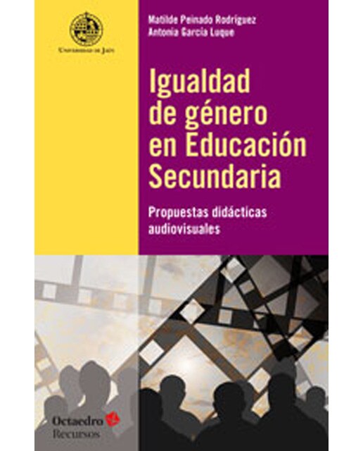 Igualdad de gžnero en educaci—n secundaria: Propuestas didácticas audiovisuales