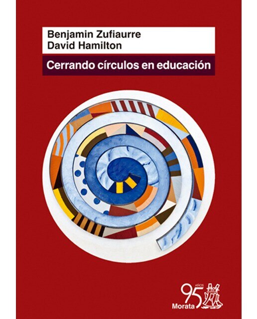 Imagen 0 de Cerrando círculos en educación: Pasado y futuro de la escolarización
