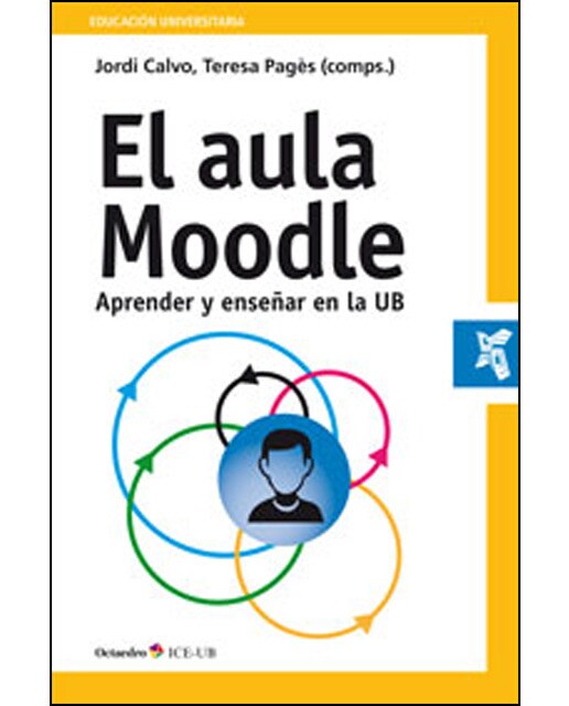 El aula moodle: Aprender y enseñar en la ub