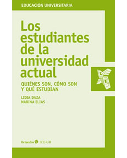 Los estudiantes de la universidad actual: Quiénes son, cómo son y qué estudian