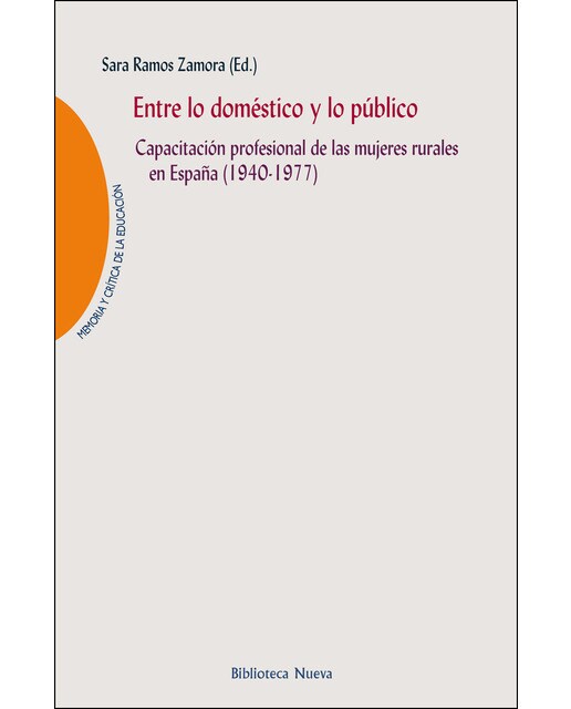 Imagem 0 de Entre lo doméstico y lo público: Capacitación profesional de las mujeres rurales en españa (1940-1977)