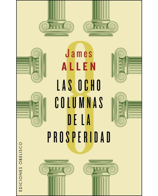 Imagen 0 de Las ocho columnas de la prosperidad (Tapa blanda)