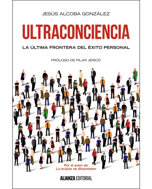Ultraconciencia: La última frontera del éxito personal