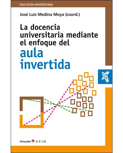 La docencia universitaria mediante el enfoque del aula invertida