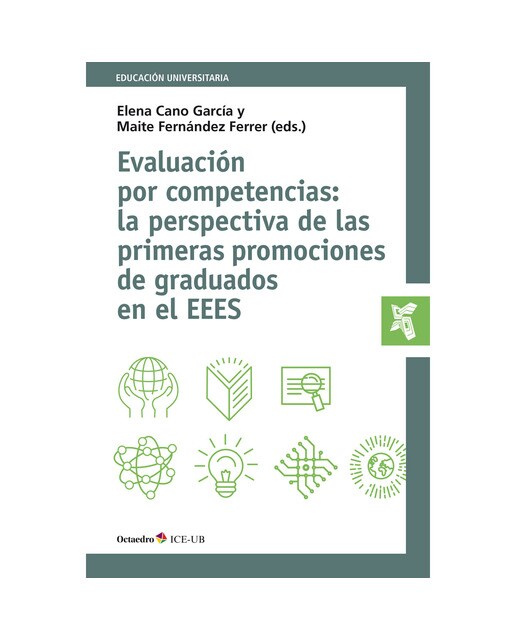 Evaluaci—n por competencias: la perspectiva de las primeras promociones de graduados en el EEES