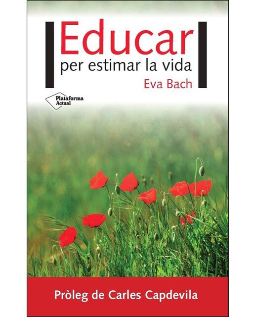 Imagen 0 de Educar per estimar la vida (Tapa blanda)