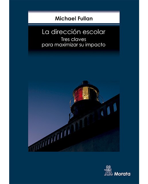 Imagen 0 de La dirección escolar. Tres claves para maximizar su impacto