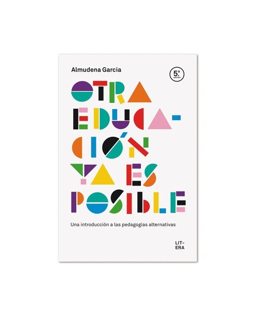 Imagen 0 de OTRA EDUCACIÓN YA ES POSIBLE: Una introducción a las pedagogías alternativas (Tapa blanda)