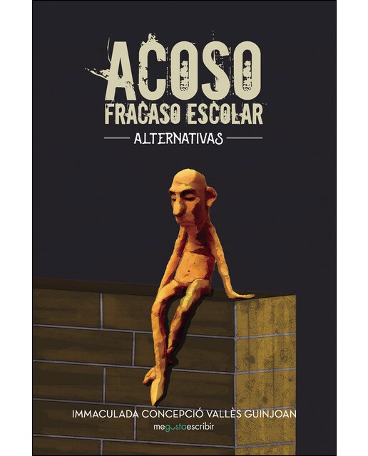 Imagen 1 de Acoso, fracaso escolar: Alternativas (Tapa blanda)