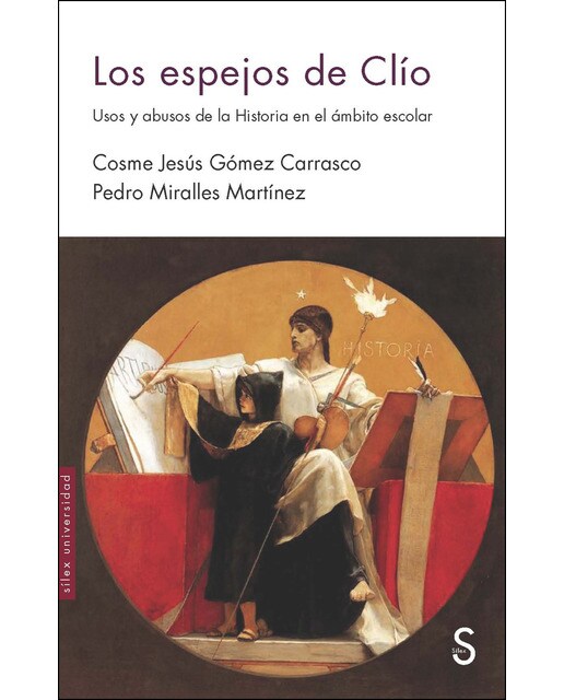 Imagen 0 de Los espejos de clío: Usos y abusos de la historia en el ámbito escolar