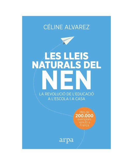 Imagen 0 de Les lleis naturals del nen: La revolució de l'educació a l'escola i a casa (Tapa blanda)