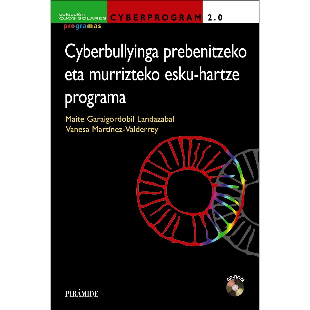 Imagen 0 de CYBERPROGRAM 2.0. Cyberbullyinga prebenitzeko eta murrizteko esku-hartze programa  (Tapa blanda)