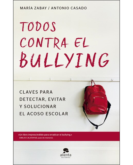 Imagem 0 de Todos contra el bullying: Claves para detectar, evitar y solucionar el acoso escolar (Capa mole com abas)