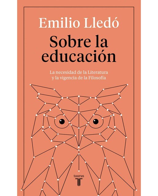 Imagen 0 de Sobre la educación: La necesidad de la literatura y la vigencia de la filosofía (Tapa blanda)