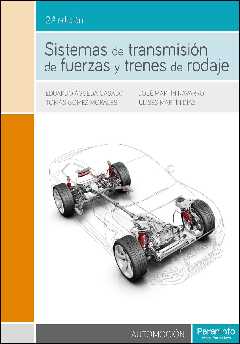 Imagen 0 de Sistemas de transmisión de fuerzas y trenes de rodaje 2.ª edición  (Tapa blanda)