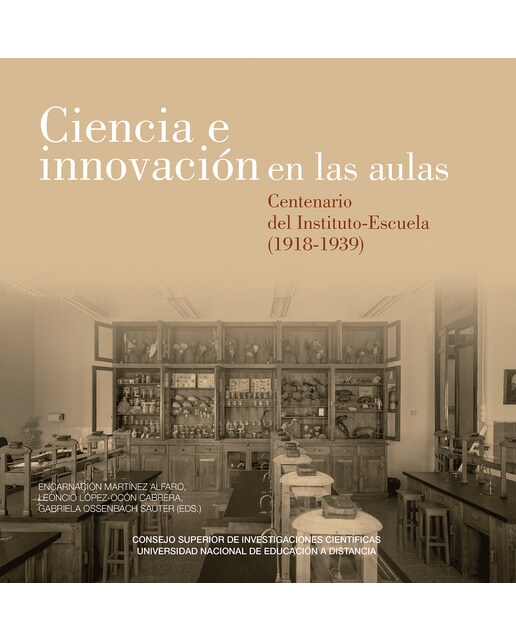 Ciencia e innovación en las aulas : centenario del Instituto-Escuela