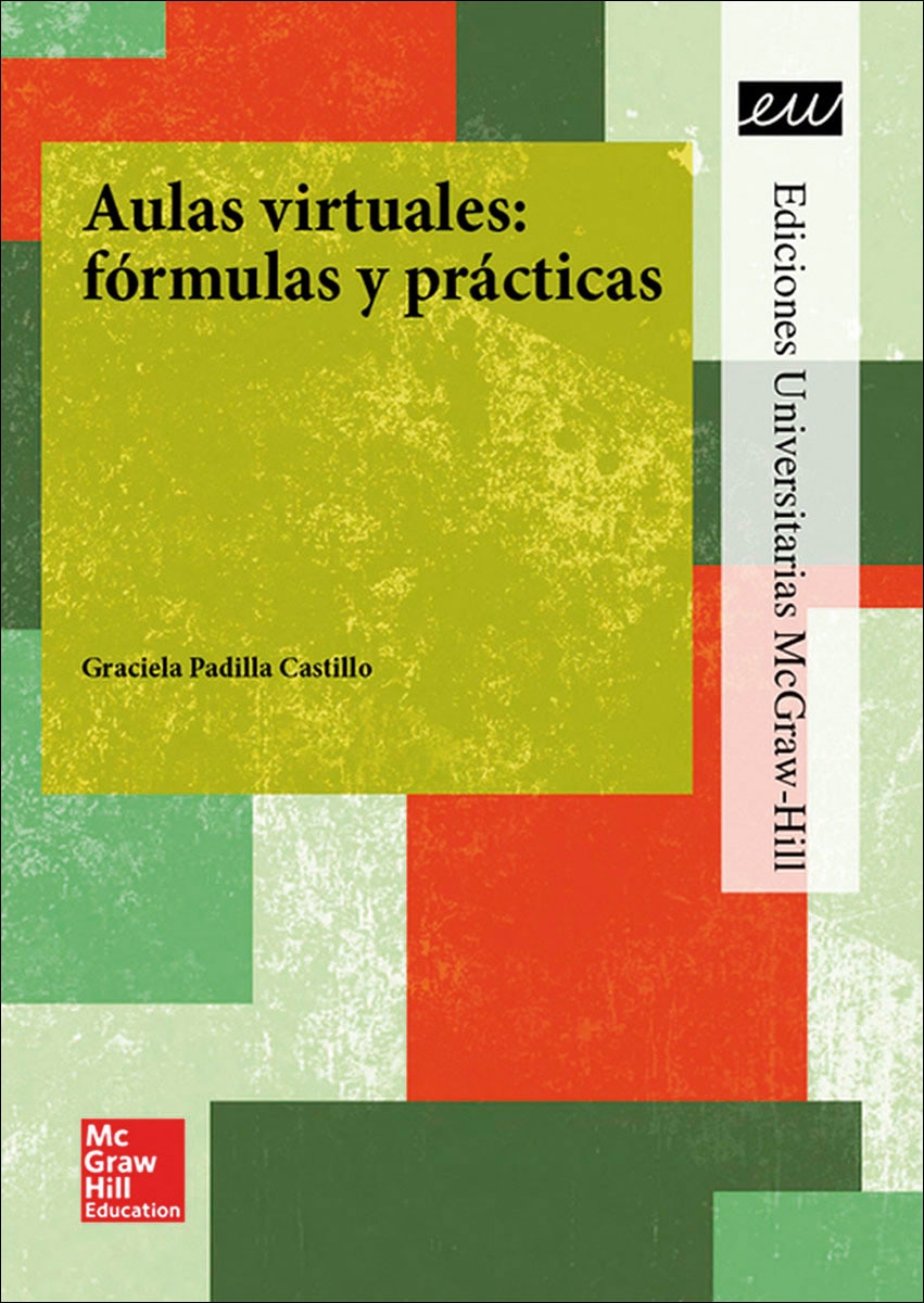 LA Aulas virtuales: formulas y practicas.