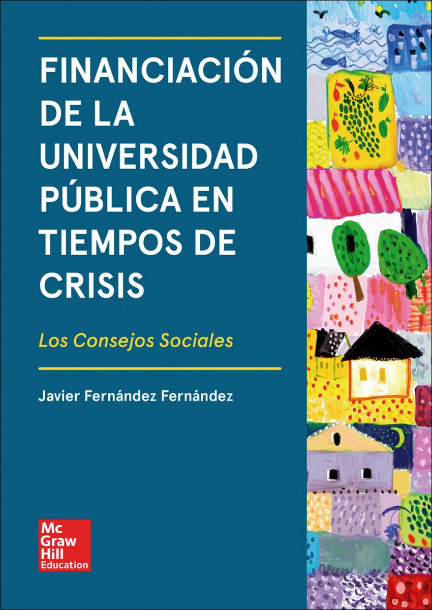 Financiación de la universidad pública en tiempos de crisis: Los consejos sociales