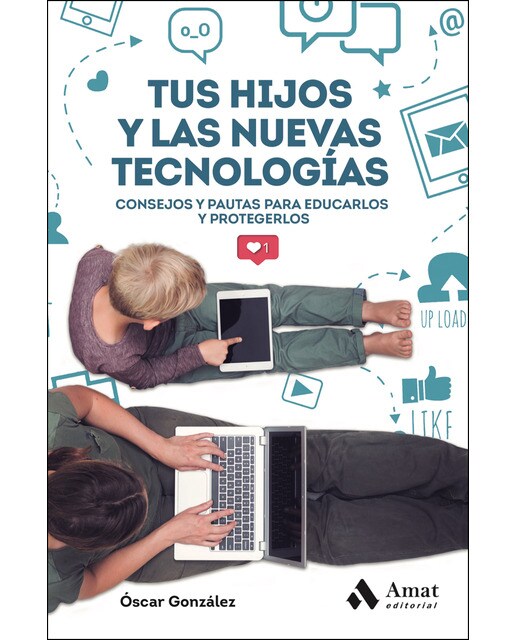 Imagen 0 de Tus hijos y las nuevas tecnologias (Tapa blanda)