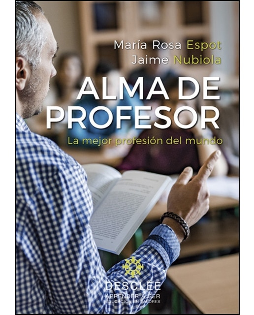 Imagen 0 de Alma de profesor. La mejor profesión del mundo (Tapa blanda)